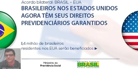 Brasil assina Acordo de Previdência com os EUA!
