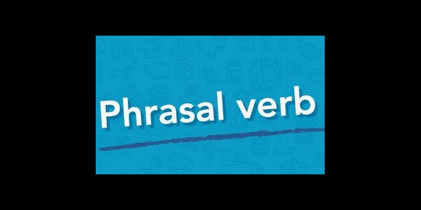 O que são Phrasal Verbs e uma lista dos mais usados