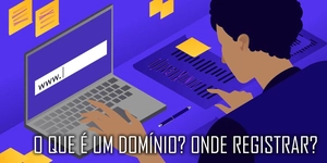 Domínio WebSite: O que é? Onde Registrar?