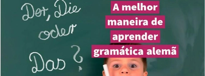 A melhor maneira de aprender gramática alemã