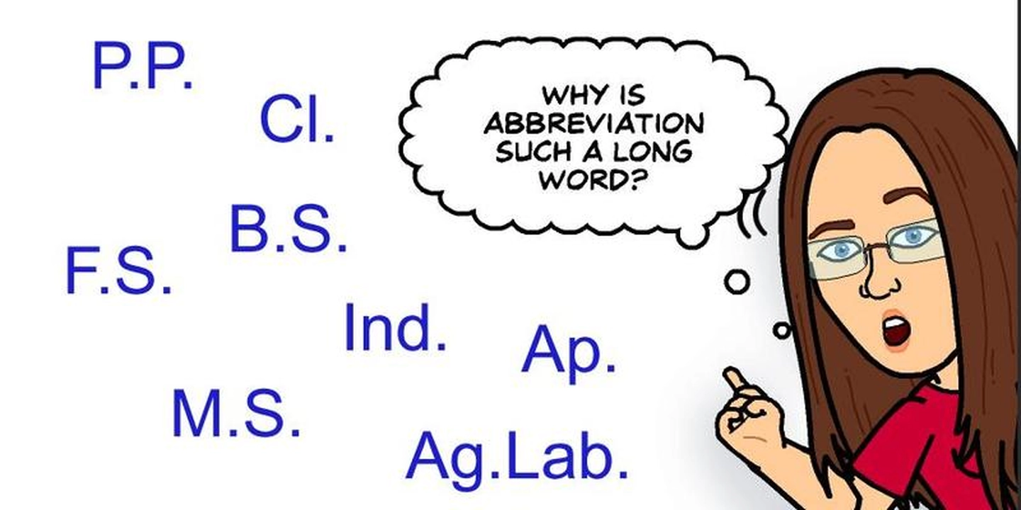 Why is abbreviation such a long word ?