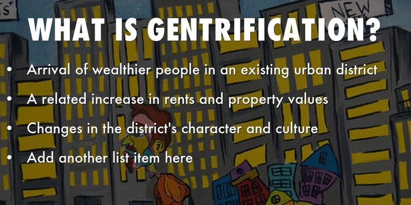 Have you ever listened to this word : Gentrification  ?