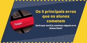 5 principais erros que os alunos cometem