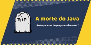 A morte do Java