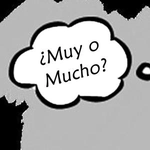 ¿Muy o Mucho?