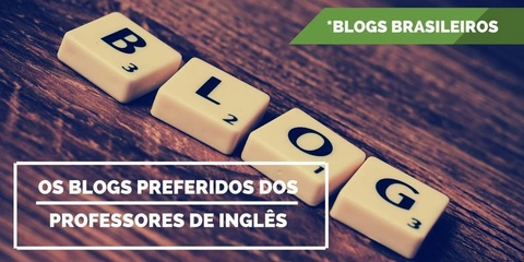 Blogs preferidos pelos Professores de Inglês